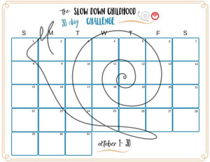 The 30 Day Slow Down Childhood Challenge