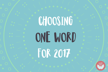 Choosing One Word for 2017