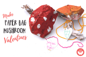How to Make Paper Bag Mushroom Valentines